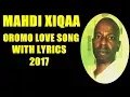 Download Lagu Mahdi Xiqaa Oromo Music \