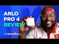 Arlo Pro 4 Review