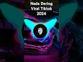 Download Lagu DJ NADA DERING VIRAL TIKTOK 2024 #dj #djspectrum #djjedagjedug #spectrumaveplayer #djsong #remix