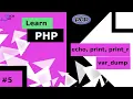 PHP Tutorial 5 - Use echo print print