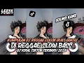 Download Lagu KUMPULAN DJ REGGAE SLOW TERBARU || DJ CAMPURAN VIRAL TIKTOK 2025🎵