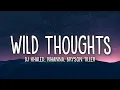 Download Lagu DJ Khaled - Wild Thoughts (Lyrics) ft. Rihanna, Bryson Tiller