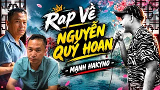 RAP VỀ NGUYỄN QUÝ HOAN - MẠNH HAKYNO #manhhakyno