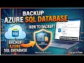 Backup Azure SQL database How to backup Azure SQL database