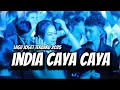 Lagu LAGU JOGET TERBARU~INDIA CAYA CAYA REMIX 2025