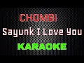 Download Lagu Chombi - Sayunk I Love You Karaoke | LMusical