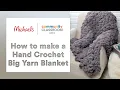 Online Class Hand Crochet Blanket Michaels