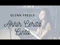 Download Lagu AKHIR CERITA CINTA ( GLENN FREDLY ) - MICHELA THEA COVER