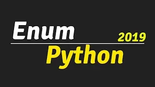 Python Tutorials Enum in python 2019