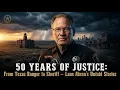 Sheriff Lane Aiken 50 Years in Law Enforcement - From Texas Ranger to Wise County Sheriff