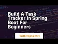 Build a task tracker in spring boot for beginners