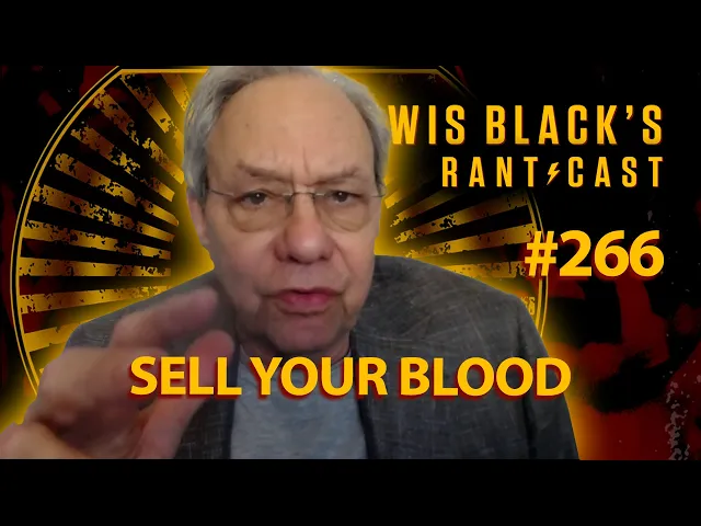 Video: Sell Your Blood | Lewis Black's Rantcast #266