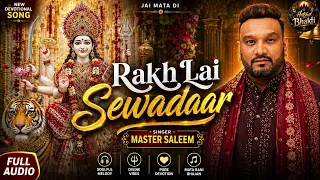 Rakh Lai Sewadaar | Master Saleem | Mata Rani Bhajan | New Devi Bhajan 2026 | Jai Mata Di 