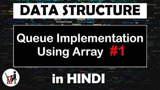 Queue Implementation Using Array Data Structure in Hindi