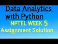 NPTEL Week 5 Assignment Solution Data Analytics with Python