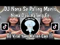 DJ NONA SE PALING MANIS || VELOCITY NONA SE PALING MANIS VIRAL TIK TOK TERBARU 2025 YANG KALIAN CARI