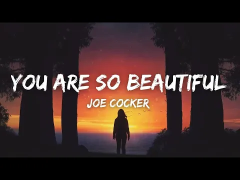 Download MP3 You Are So Beautiful - Joe Cocker (Lyrics) \