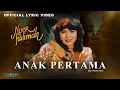 Download Lagu Noer Halimah - Anak Pertama (Official Lyric Video)