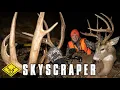 SKYSCRAPER The Hunt for a 6 5yr old Legendary Whitetail