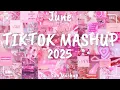 Download Lagu Tiktok Mashup June 💖2025💖 (Not Clean)