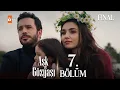 Aşk ve Gözyaşı 7.Bölüm (FİNAL) @atvturkiye