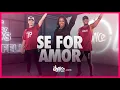 Lagu Se for amor - João Gomes e Vitor Fernandes | FitDance (Coreografia) | Dance Video