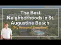 The Best Neighborhoods in St Augustine Beach My Personal Favorites