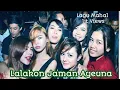 Download Lagu Lalakon Jaman Ayeuna🎤Lagu Sunda Mahal