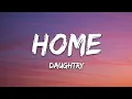 Download Lagu Daughtry - Home (Lyrics)