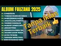 Download Lagu FAUZANA FULL ALBUM _ CIINAN BANA (lirik) Tanpa Iklan Terbaik 👍🎧
