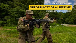 Opportunity of a Lifetime 8th Regiment Advanced Camp CST 2026