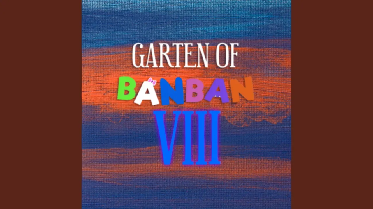 Garten of Banban 8 Trailer Theme (Floating Dreams) Garten of Banban 8 Trailer Theme (Floating Dreams)
