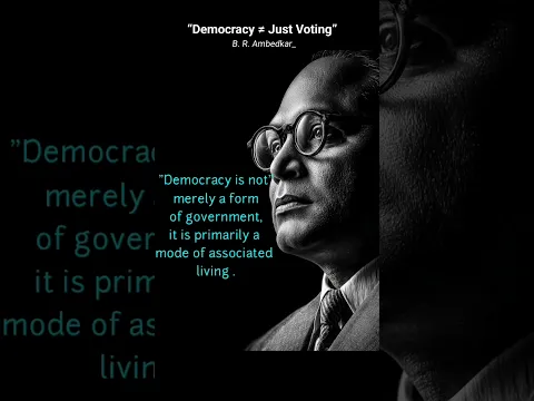 Democracy ≠ Just Voting | Ambedkar Changed How I See Democracy #Ambedkar#Democracy#philosophy