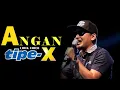 Download Lagu Angan - TIPE X || LIRIK VIDEO