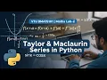 VTU Maths Lab-2 Taylor Maclaurin Series in Python BMATS101 Full Explanation first year