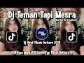 Download Lagu DJ TEMAN TAPI MESRA BREAKBEAT TERBARU 2024 | INI YANG LAGI VIRAL DI TAHUN 2024