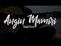 Download Lagu Angin Mamiri (Guitar Fingerstyle)