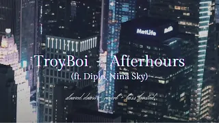 Download TroyBoi - Afterhours (ft. Diplo, Nina Sky) {𝑠𝑙𝑜𝑤𝑒𝑑 𝑑𝑜𝑤𝑛 + 𝑟𝑒𝑣𝑒𝑟𝑏 + 𝑏𝑎𝑠𝑠 𝑏𝑜𝑜𝑠𝑡𝑒𝑑} MP3
