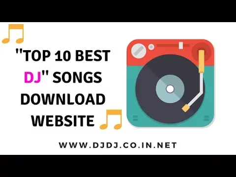 Download MP3 Top 10 Best Dj Songs download Site ! Free Dj Songs Download Websites OLD DJ Songs
