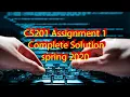 cs201 assignment 1 Solution spring 2020