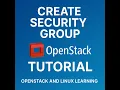 how to create security group on openstack