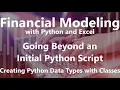 Creating Python Data Types with Classes - Going Beyond an Initial Python Script