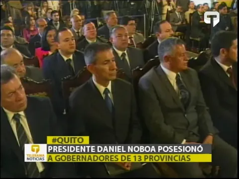 Presidente Daniel Noboa posesionó a gobernadores de 13 provincias