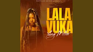 lala vuka with samteck 