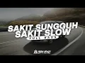 Download Lagu DJ SAKIT SUNGGUH SAKIT - ILLIR7 || SLOW SANTUY - AGAN REMIX