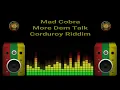 Mad Cobra - More Dem Talk (Corduroy Riddim)