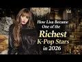 Is Lisa the Richest K-Pop Idol in 2026 Blackpink Net Worth Breakdown