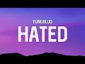 YUNGBLUD - Hated (Lyrics)