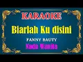 Download Lagu BIARLAH KUDISINI - Fanny Bauty [ KARAOKE HD ] Nada Wanita