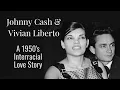 Johnny Cash and Vivian Liberto s Interracial Love Story and Marriage